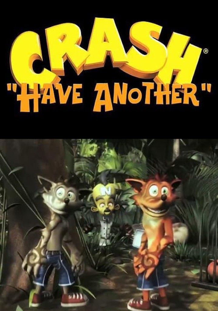 Crash Bandicoot: Have Another