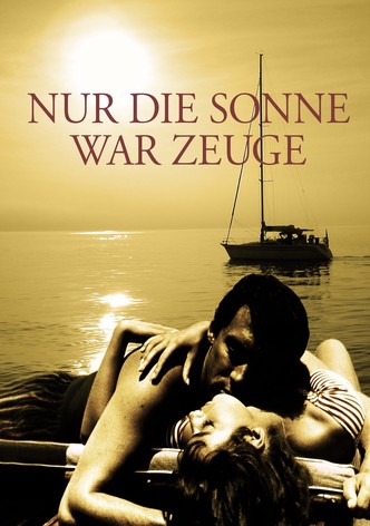 Nur die Sonne war Zeuge