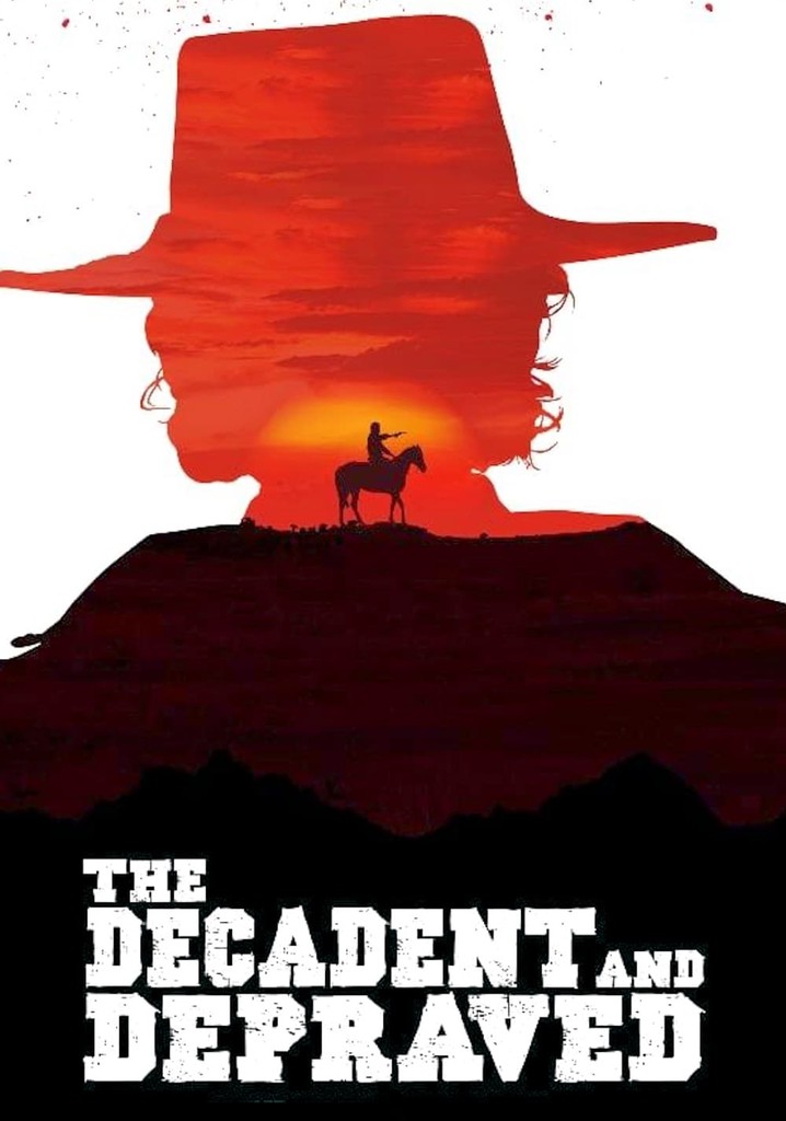 The Decadent and Depraved