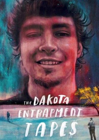 The Dakota Entrapment Tapes