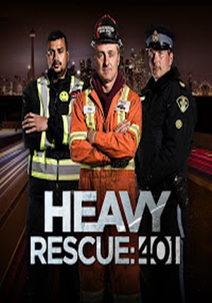 Heavy Rescue: 401 Season 3 - watch episodes streaming online