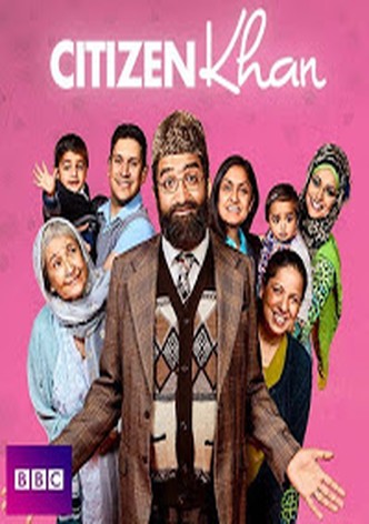 Citizen Khan - watch tv show stream online