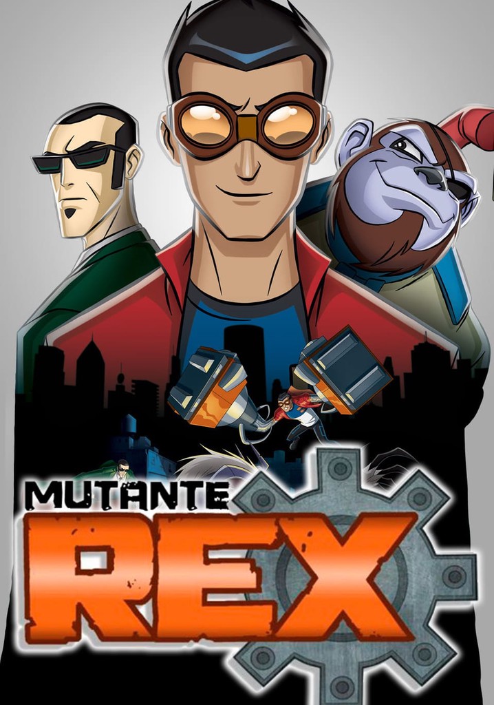 Onde assistir Mutante Rex?