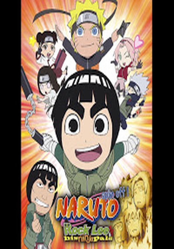 Rock Lee Les Péripéties D Un Ninja En Herbe Saison 1 Rock Lee : Les Péripéties d'un ninja en herbe streaming: où