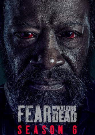 Fear the Walking Dead Season 6 watch episodes streaming online