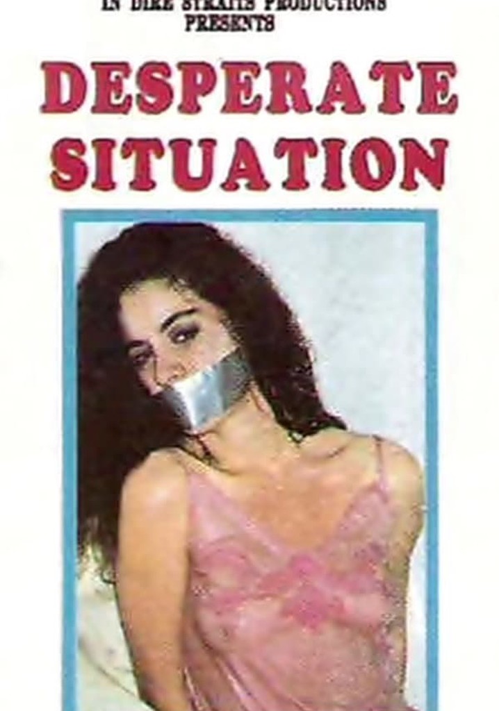 Desperate Situation