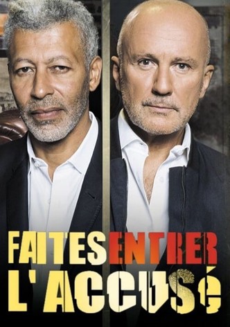 Faites entrer l'accusé