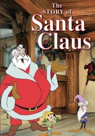 The Story of Santa Claus