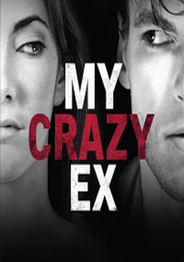 My Crazy Ex Season 1 Watch Full Episodes Streaming Online