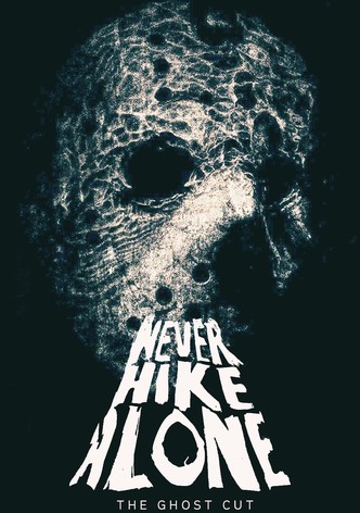 Never Hike Alone: The Ghost Cut
