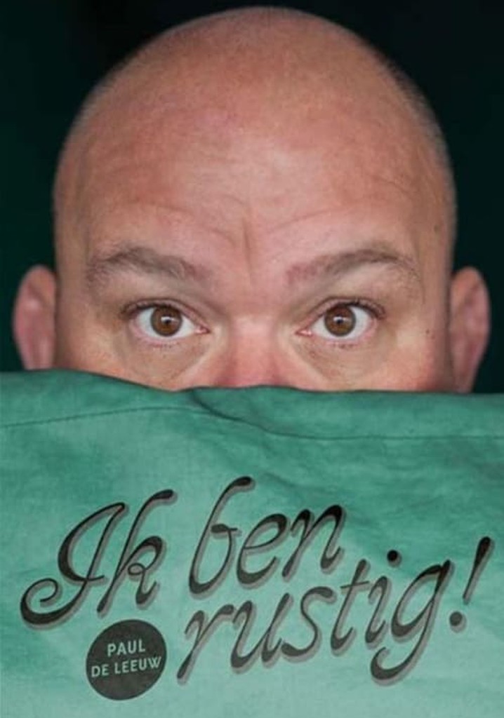 Paul de Leeuw: Ik Ben Rustig