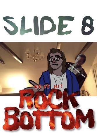 Slide 8: Rock Bottom