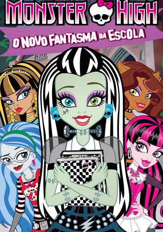 Monster High: O Novo Fantasma da Escola