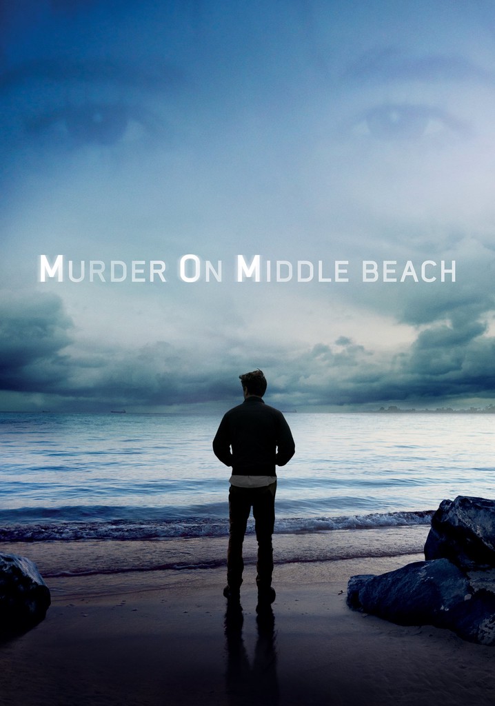 Murder on Middle Beach - streaming tv show online - How Many Episodes In Murder On Middle Beach