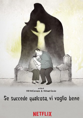 Se succede qualcosa, vi voglio bene