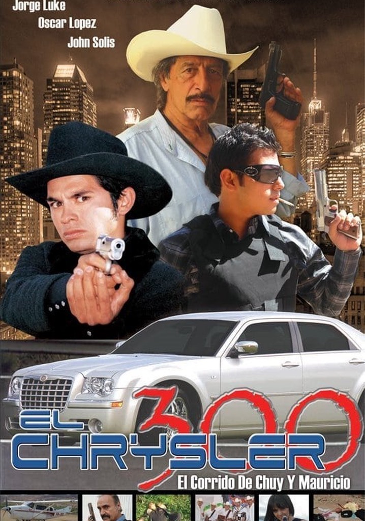 El chrysler 300: Chuy y Mauricio
