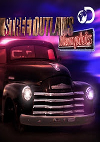 Street Outlaws: Memphis - streaming online