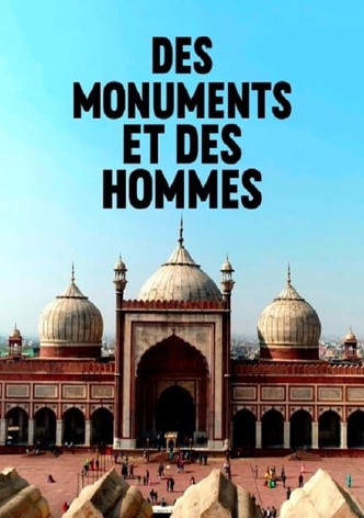 Des Monuments Et Des Hommes