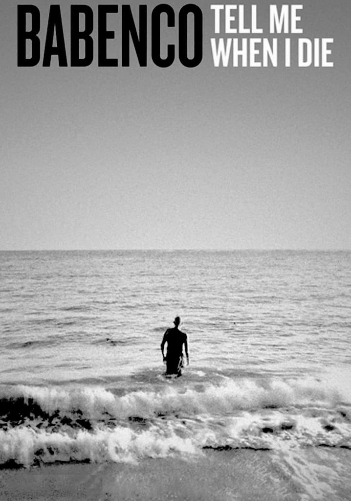 Babenco: Tell Me When I Die
