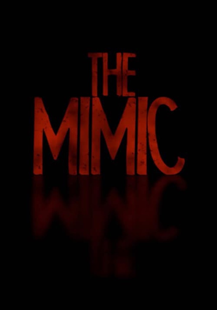 The Mimic filme - Veja onde assistir online