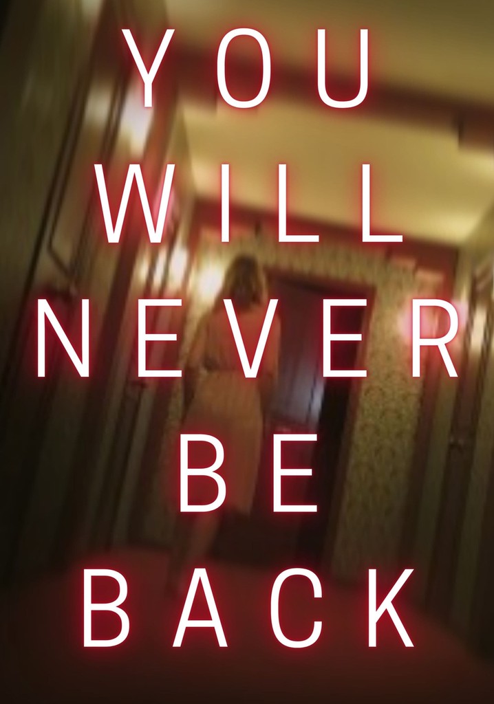 Asla Geri Dönmeyeceksin