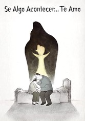 Se Acontecer Alguma Coisa, Adoro-vos