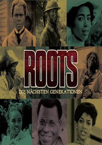 Roots The Next Generations Streaming Online