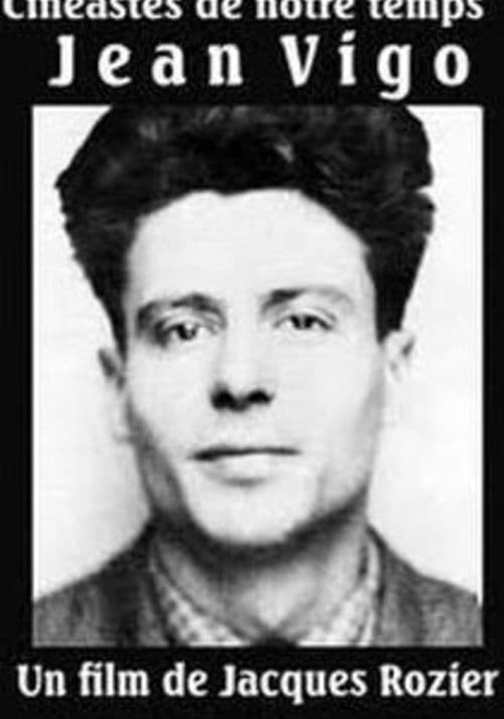 Cinéastes de notre temps : Jean Vigo