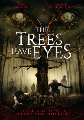 The Trees Have Eyes