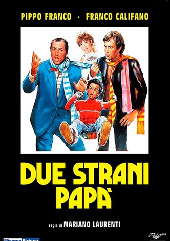 Due strani papà