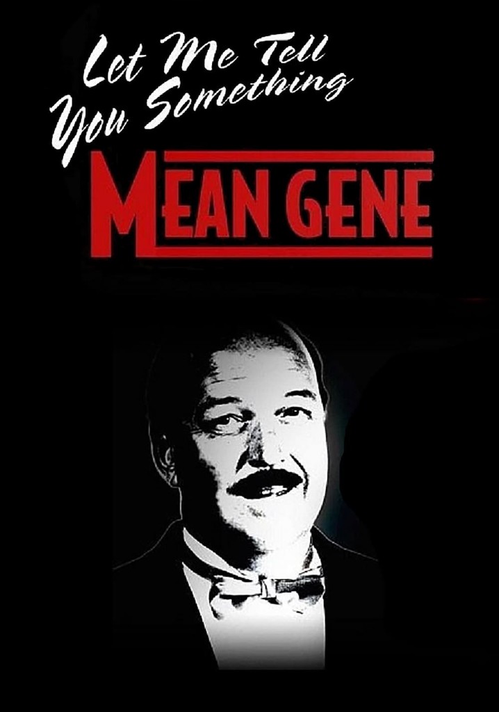 WWE: Let Me Tell You Something Mean Gene