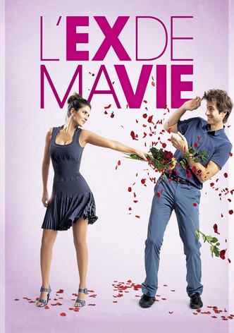 L'Ex de ma vie