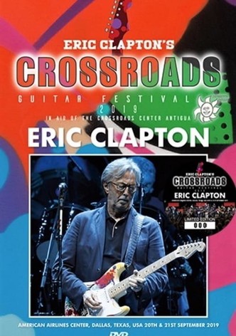Eric Clapton Crossroads Guitar Festival 2019