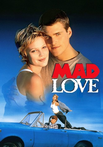 Mad Love - Volle Leidenschaft