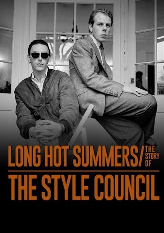 Long Hot Summers: The Story of The Style Council