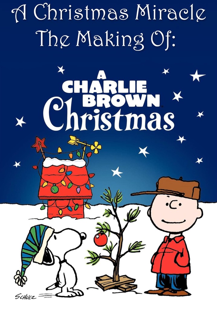 A Christmas Miracle: The Making of A Charlie Brown Christmas