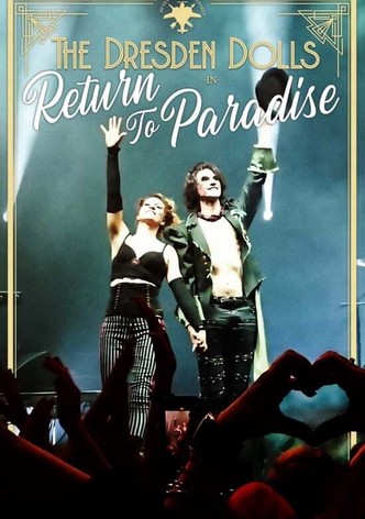 The Dresden Dolls: Return to Paradise