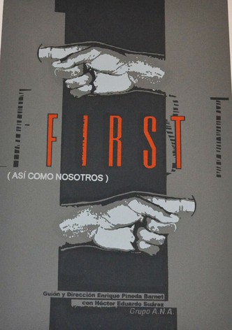 First (Así como nosotros)
