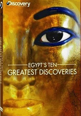 Egypt's Ten Greatest Discoveries