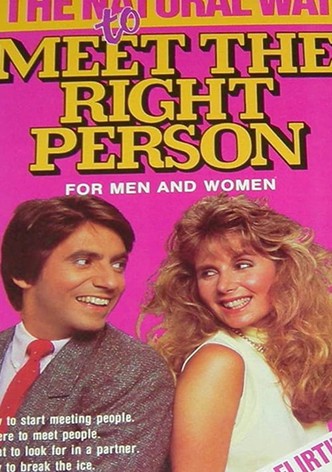 The Natural Way to Meet the Right Person