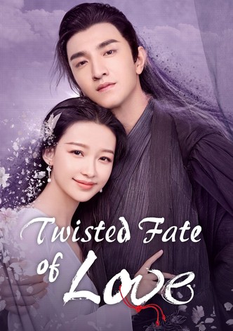 Twisted Fate of Love