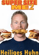 Super Size Me 2: Heiliges Huhn