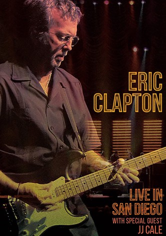 Eric Clapton: Live in San Diego