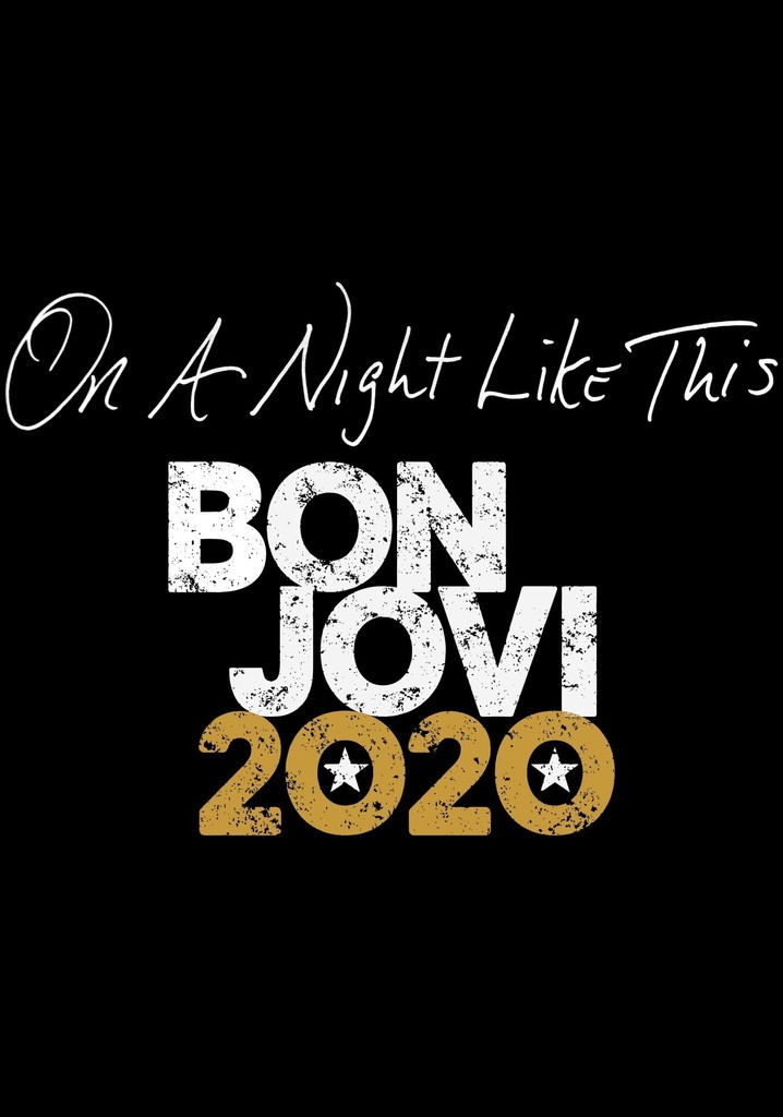 On A Night Like This - Bon Jovi 2020