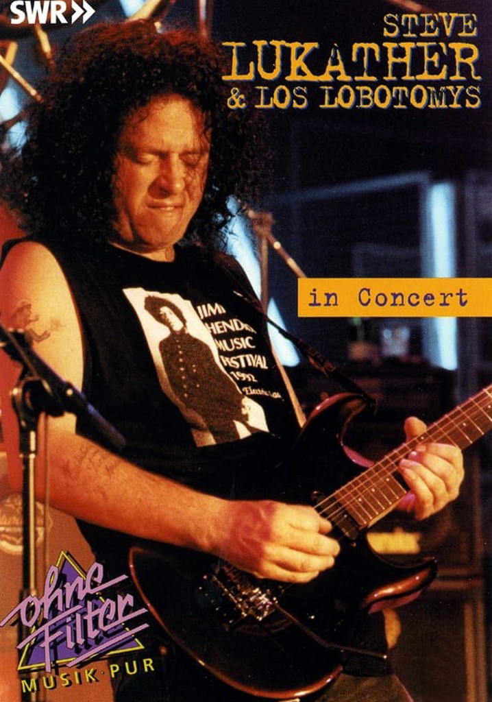 Steve Lukather & Los Lobotomys: In Concert Ohne Filter