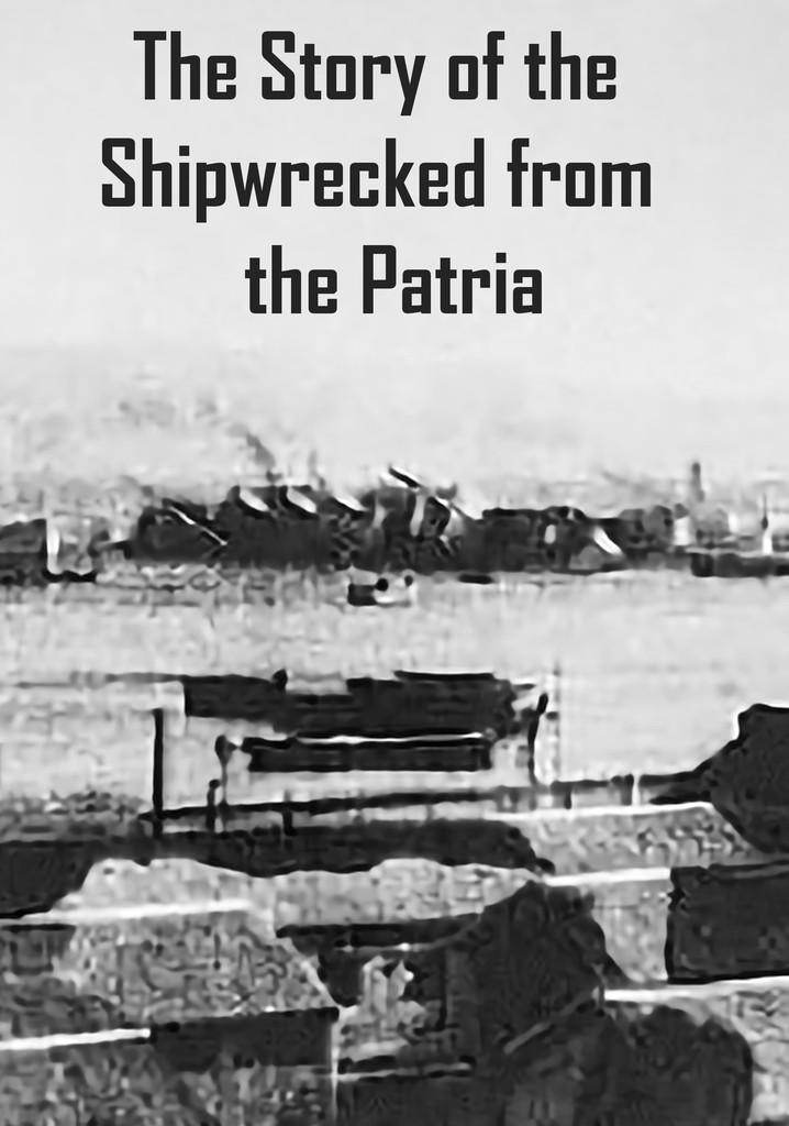The Story of the Shipwrecked from the Patria