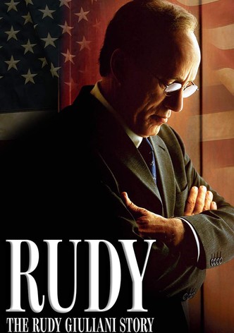 Rudy: The Rudy Giuliani Story