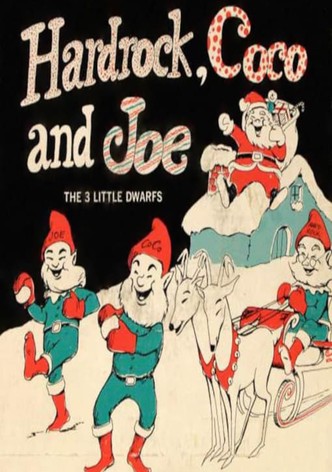 Hardrock, Coco and Joe — The Three Little Dwarfs