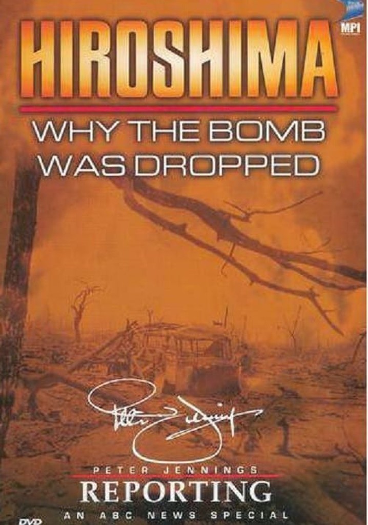 Hiroshima: Why the Bomb Was Dropped