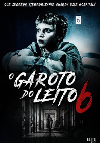 O Garoto do Leito 6